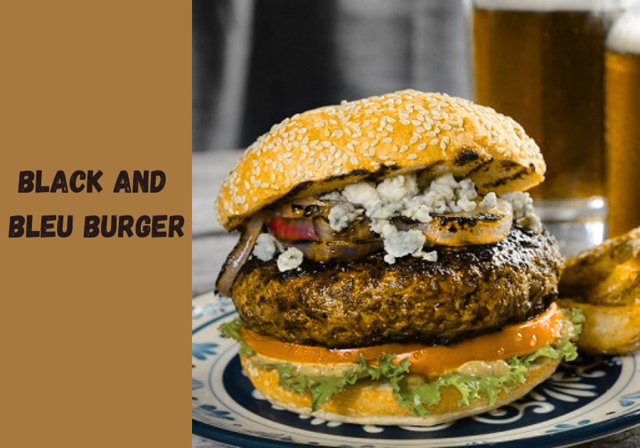 What Is a Black and Bleu Burger? Taste, Recipe, Calories, and More
